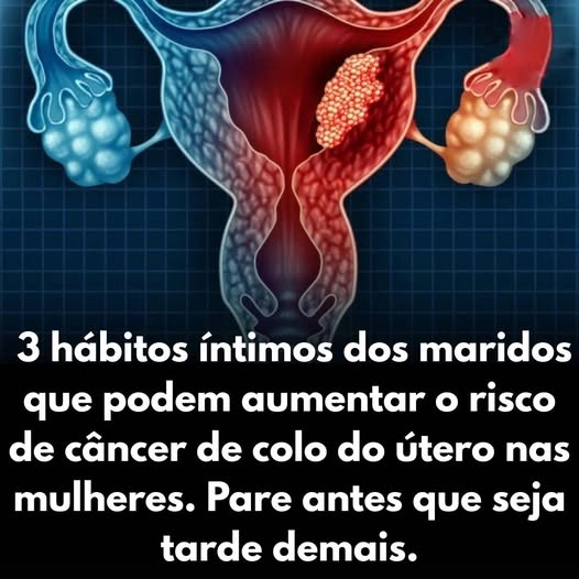 3 Hábitos Masculinos que Podem Aumentar o Risco de Câncer de Colo do Útero nas Parceiras